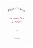 On achève bien les écoliersPeter Gumbel - Grasset, 2010, 170 pages