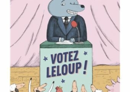 Couverture du livre Votez Leloup ! de Davide Cali et Magali Clavelet, chez Casterman.