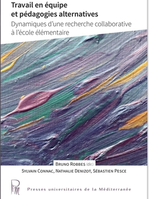 Couverture du livre Travail en équipe et pédagogies alternatives.