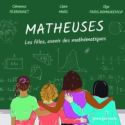Couverture du livre « Matheuses. Les filles, avenir des mathématiques »