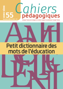 Couverture du HSN n° 55, Petit dictionnaire des mots de l’éducation