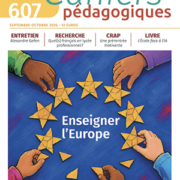 Couverture du numéro 607, « Enseigner l’Europe »