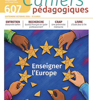 Couverture du numéro 607, « Enseigner l’Europe »