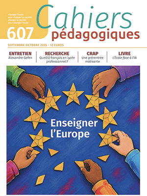 Couverture du numéro 607, « Enseigner l’Europe »