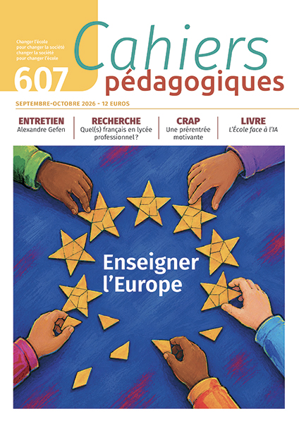 Couverture du numéro 607, « Enseigner l’Europe »