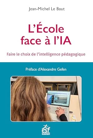 Couverture du livre "L'école face à l'IA", de Jean-Michel Le Baut, ESF Sciences humaines, 2026.